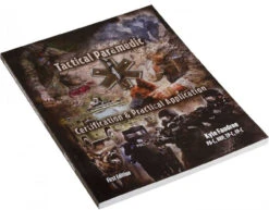 North American Rescue Tactical Paramedic Certification And Practical Application Manual